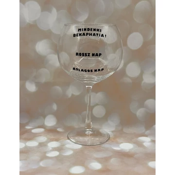 Rossz nap szintező - feliratos boros pohár - extra méret - 700 ml