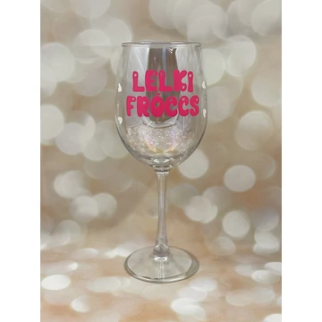 Lelki fröccs- feliratos boros pohár - 460 ml