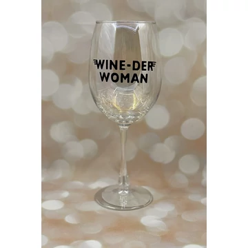 WINE-DER WOMAN 1 - feliratos boros pohár - 460 ml