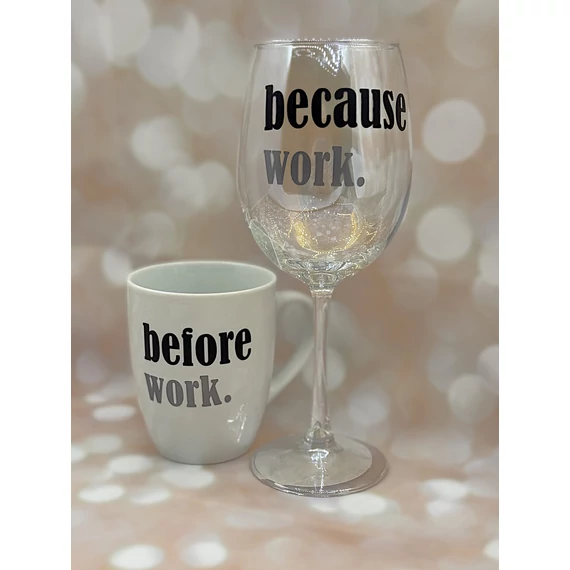 Before work/Beacause work (bögre + pohár szett 460 ml - 300 ml) 
