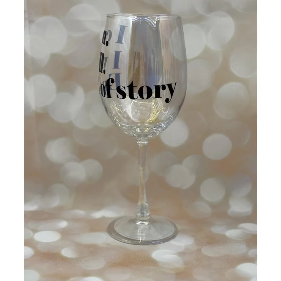 I can. I will. End of story. - feliratos boros pohár - 460 ml