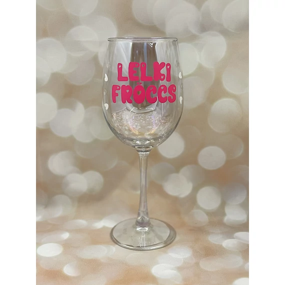 Lelki fröccs- feliratos boros pohár - 460 ml